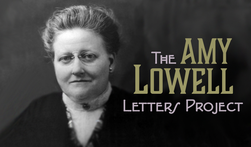 Black and white photograph of poet Amy Lowell with "The Amy Lowell Letters Project" written in green and pink text. 